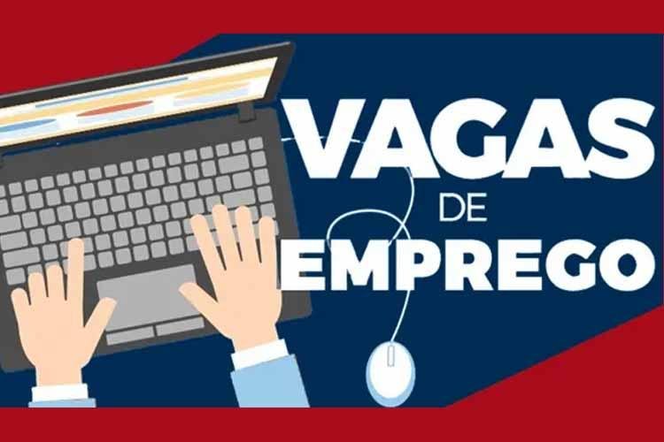 Empresas abrem vagas de emprego para contratação imediata