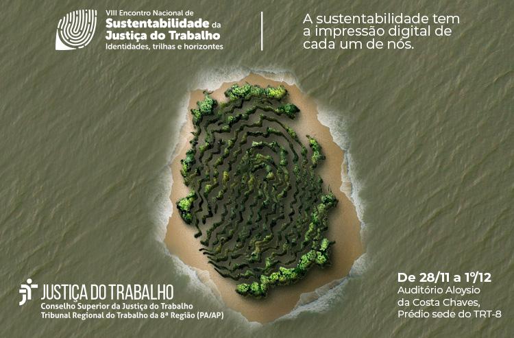 Belém recebe o Encontro Nacional de Sustentabilidade da Justiça do Trabalho
