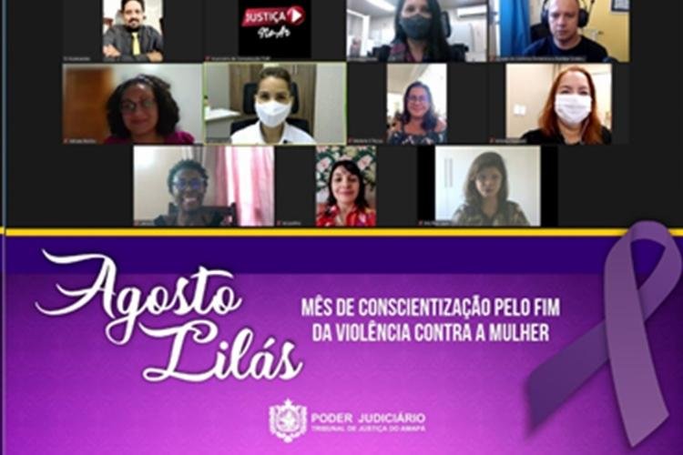 Agosto Lilás: Justiça do Amapá debate programação para o mês de combate de Conscientização pelo Fim da Violência contra a Mulher