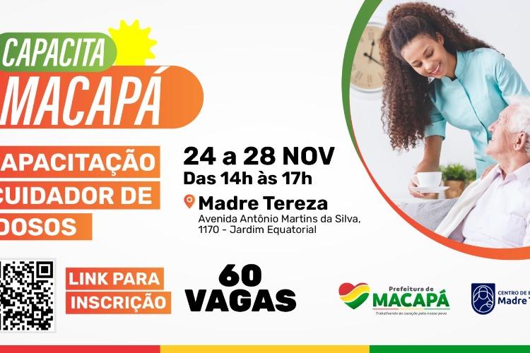 Macapá abre inscrições para capacitação de Cuidador de Idosos