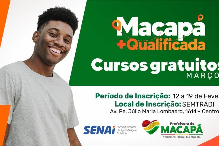 Prefeitura de Macapá abre inscrições para cursos profissionalizantes gratuitos em parceria com o Senai