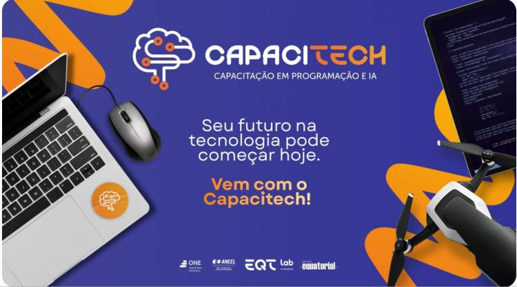 Em sua 3ª edição, CapaciTech amplia oportunidades de formação em tecnologia para todo o Brasil
