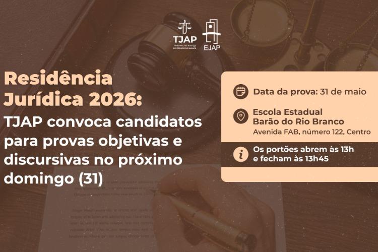 Residência Jurídica 2026: TJAP convoca candidatos para provas objetivas e discursivas no próximo domingo (31)