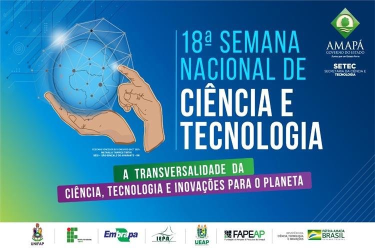 Inscrições abertas para a 18ª Semana Nacional de Ciência e Tecnologia