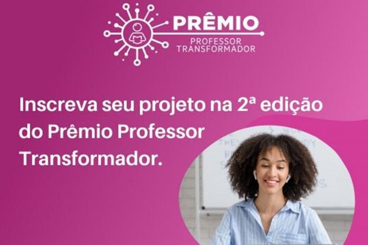 Prêmio Professor Transformador divulga novidades para a edição de 2021