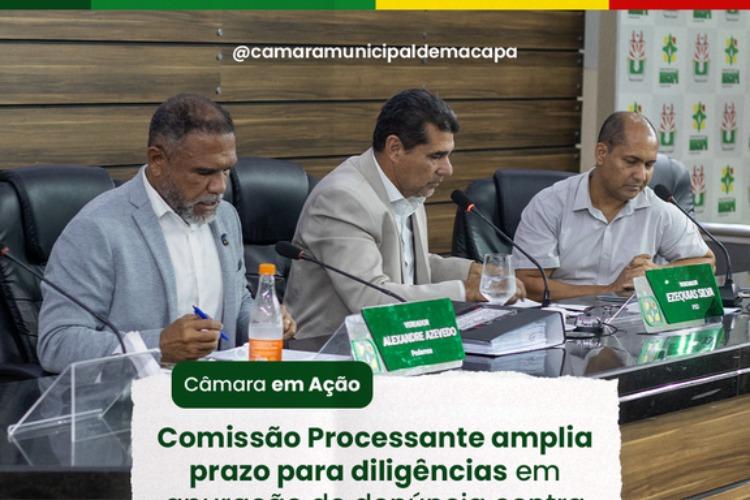 Comissão Processante amplia prazo para diligências em apuração de denúncia contra vice-prefeito de Macapá
