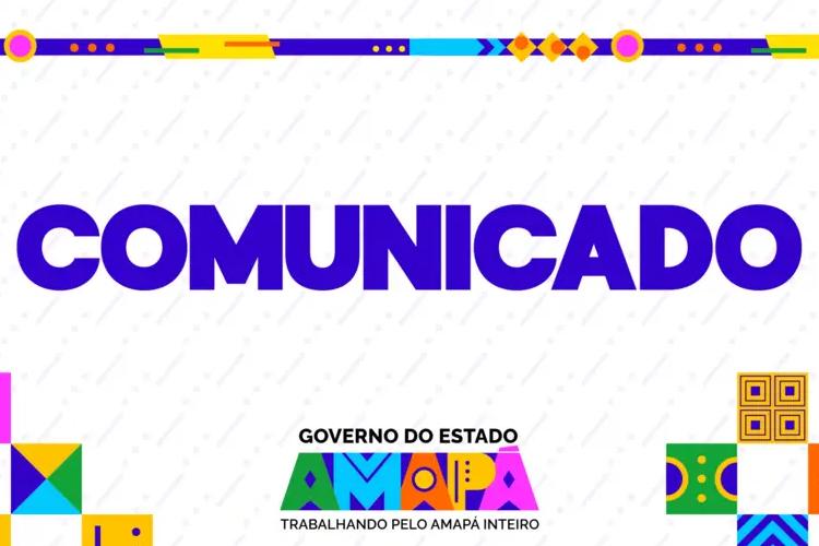 Comunicado: Governo do Amapá decreta como ponto facultativo a sexta-feira, 20