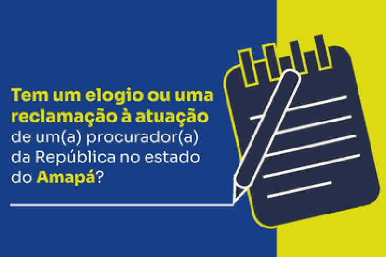 Corregedoria do MPF faz atendimento aos cidadãos do Amapá em 10 de junho
