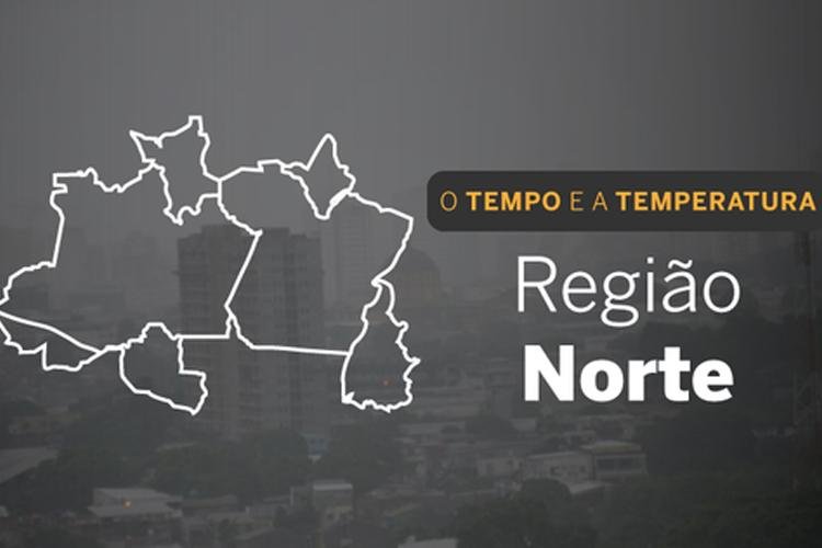 O TEMPO E A TEMPERATURA: Região Norte do país terá tempo predominantemente chuvoso, neste sábado (28)
